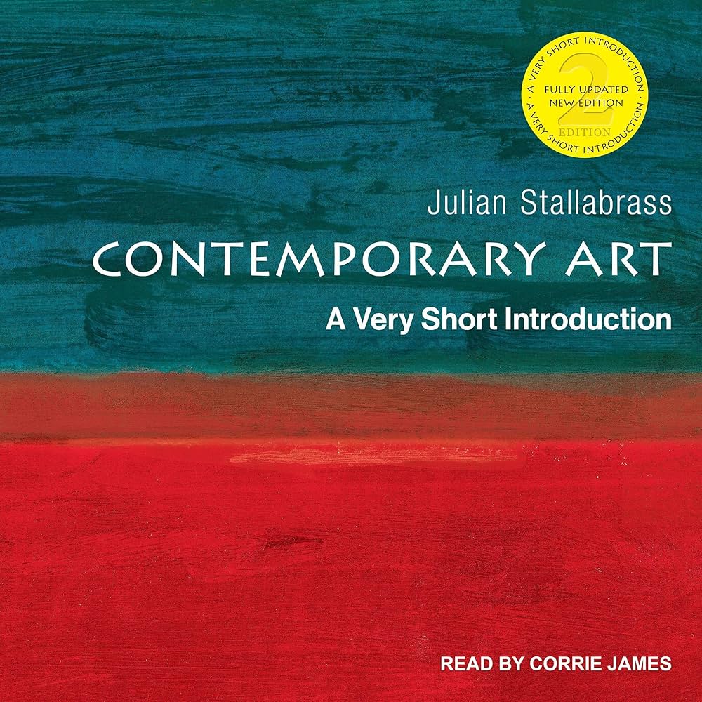 Julian Stallabrass Contemporary Art A Very Short Introduction (Second Edition)
