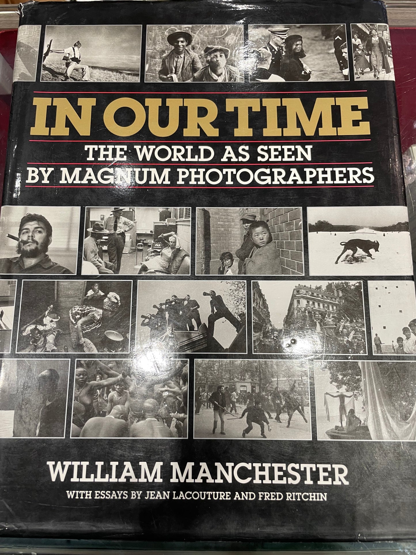 In Our Time (The World As Seen By Magnum Photographers)William Manchester