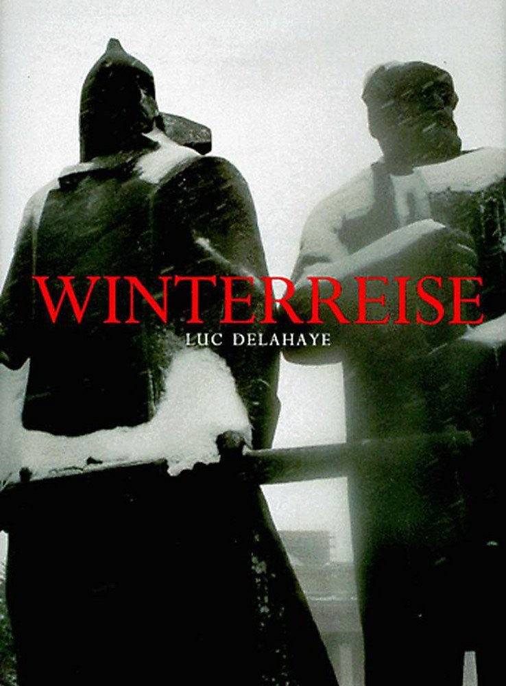 Winterreise -  Luc Delahaye (Brand New)