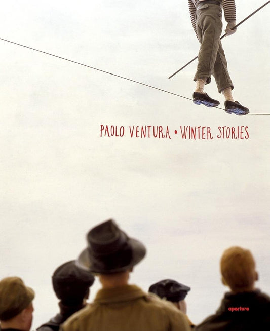 Paolo Ventura . Winter Stories