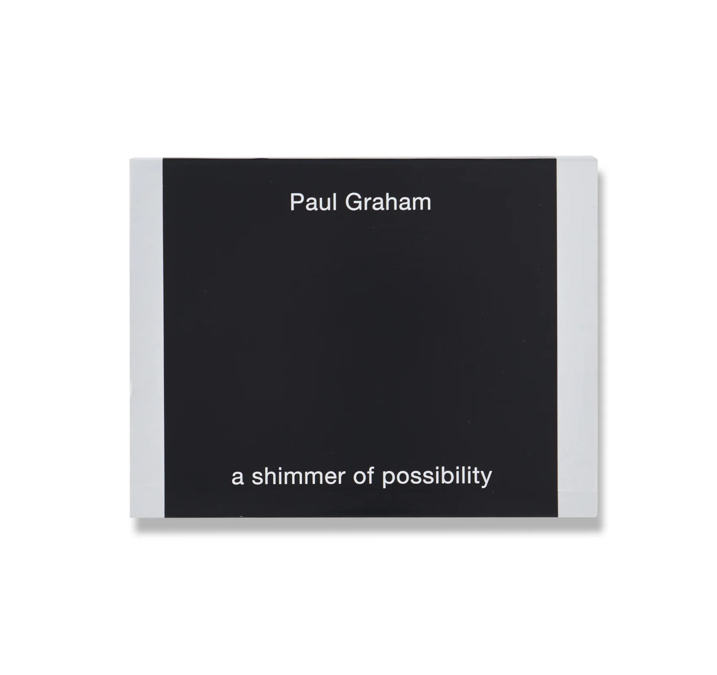 Paul Graham  A Shimmer Of Possibility