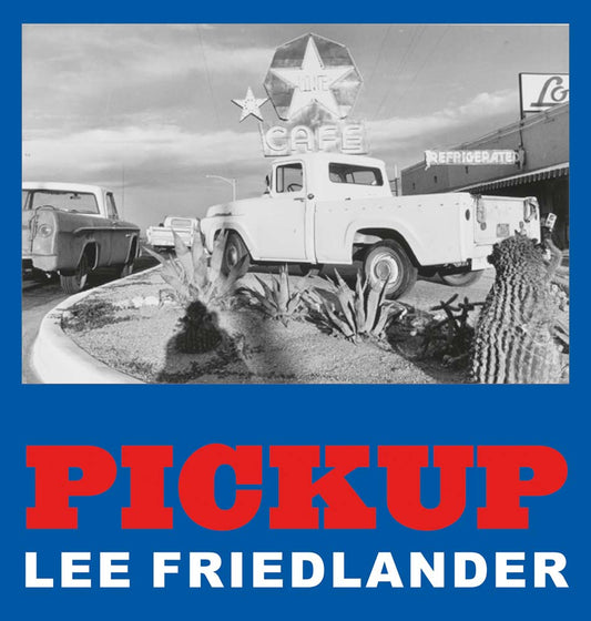 Lee Friedlander Pickup