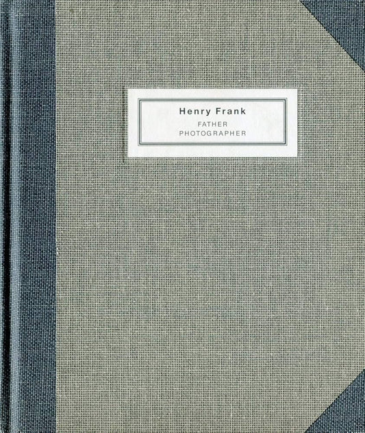 Henry Frank Father Photographer