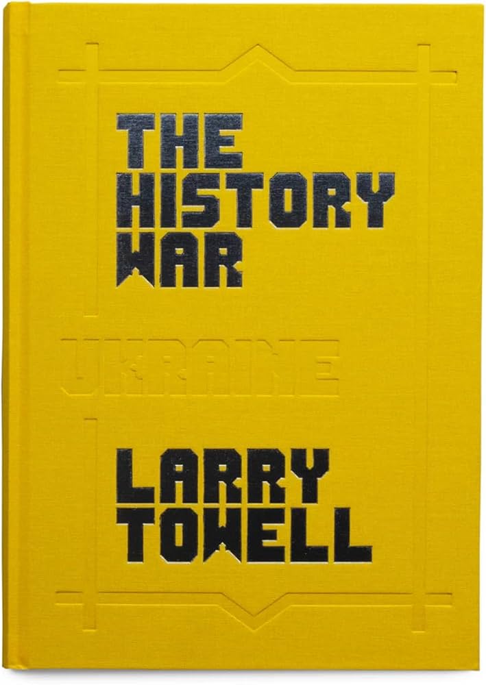 Larry Towell  The History War (Signed Edition Gost) 簽名版