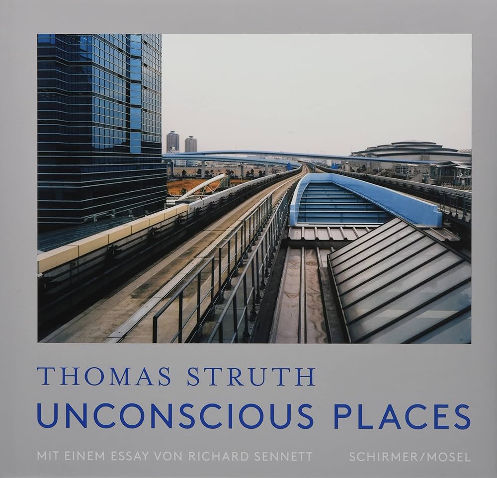 Thomas Struth Unconscious Places