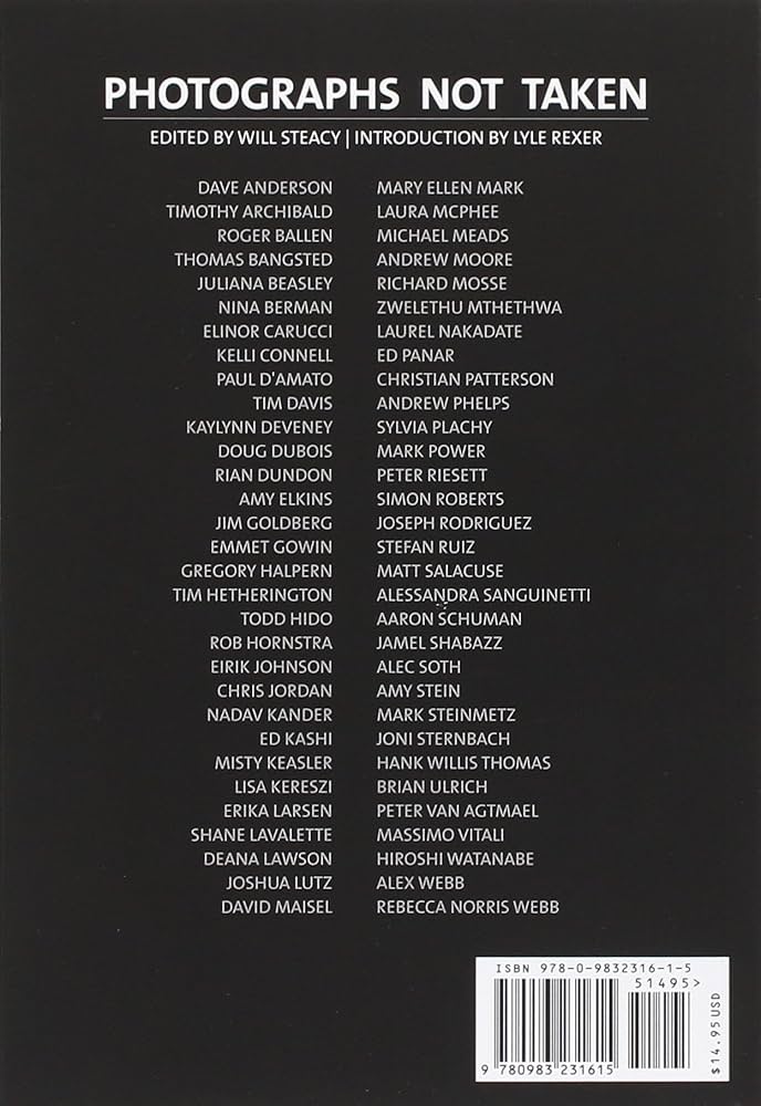 Photographs Not Taken   A Collection Of Photographers Essays