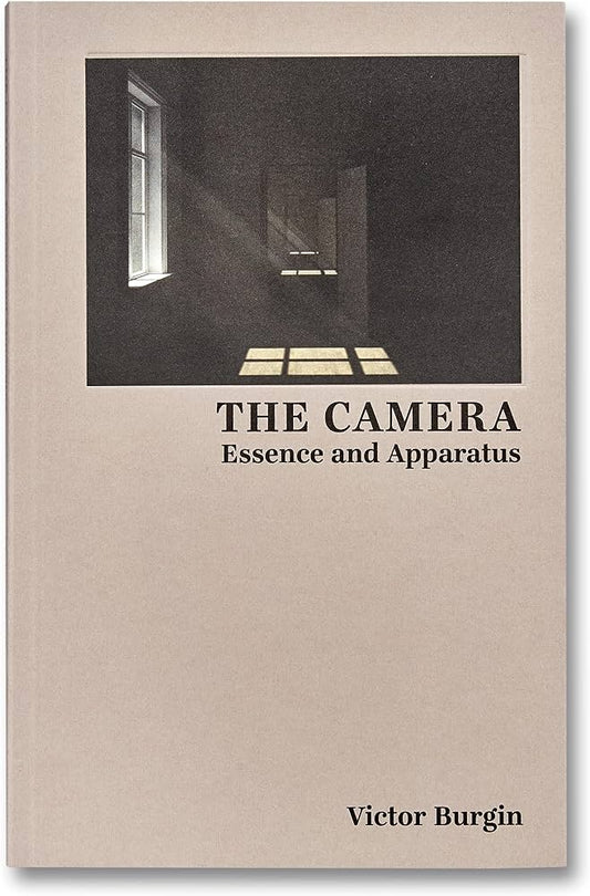 Victor Burgin The Camera Essence And Apparatus