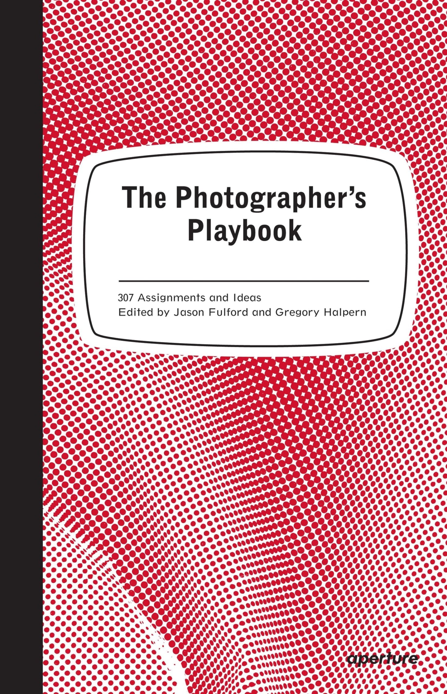 The Photographer’s Playbook Fulford & Halpern