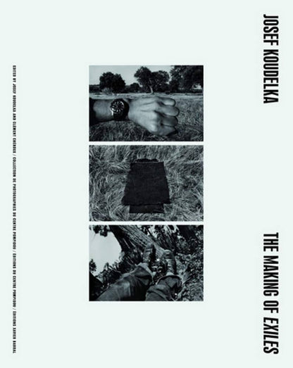 Josef Koudelka The Making Of Exiles