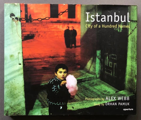 Alex Webb Istanbul City Of A Hundred Names(Signed)