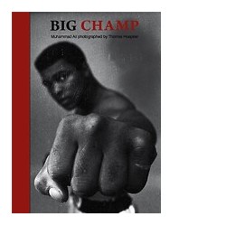 Big Champ - Muhammad Ali Photographed By Thomas Hoepker