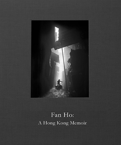 FAN HO : A HONG KONG MEMOIRファン・ホー ＼半額SALE／ - 芸術写真