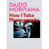 Saudi Moriyama How I Take Photographs